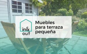 Muebles para terraza pequeña